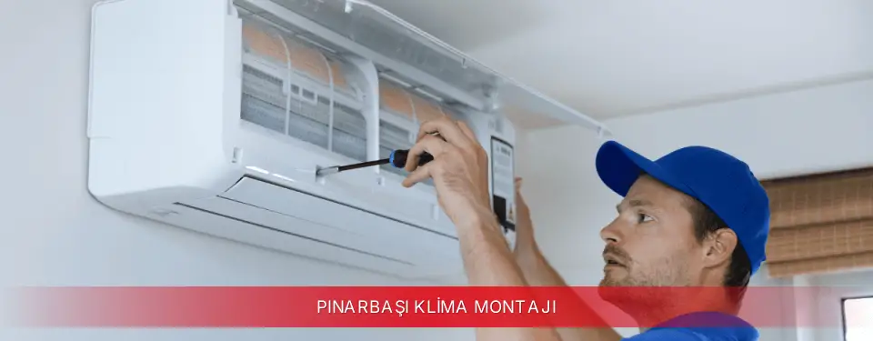 Pınarbaşı İlçemi Vestel Klima Montajı