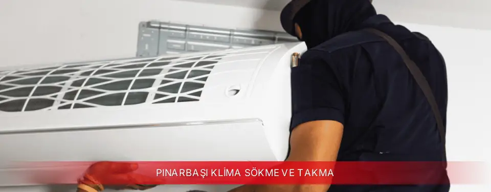 Pınarbaşı İlçemi Vestel Klima Sökme ve Takma
